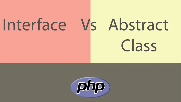 Interface Vs Abstract Class In PHP